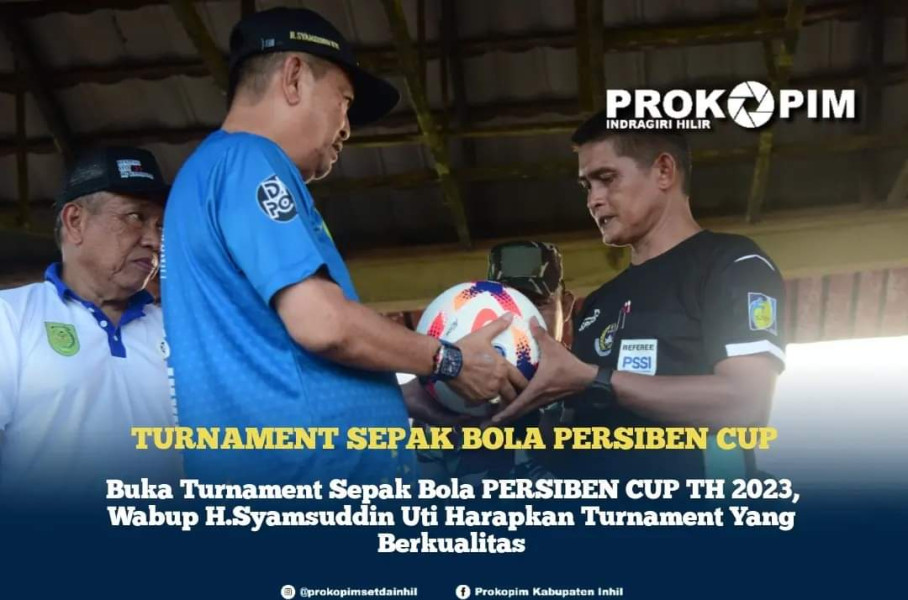 Buka Turnament Sepak Bola PERSIBEN CUP TH 2023, Wabup H.Syamsuddin Uti Harapkan Turnament Yang Berkualitas.